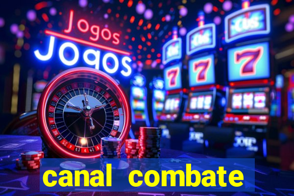 canal combate online multicanais